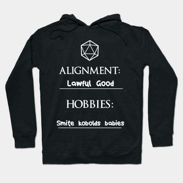 I'm lawful good and my hobby is... Hoodie by DigitalCleo